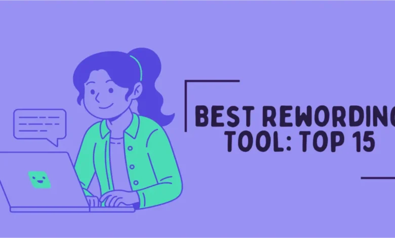 Best Rewording Tool