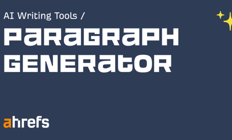 Ahrefs Paragraph Generator