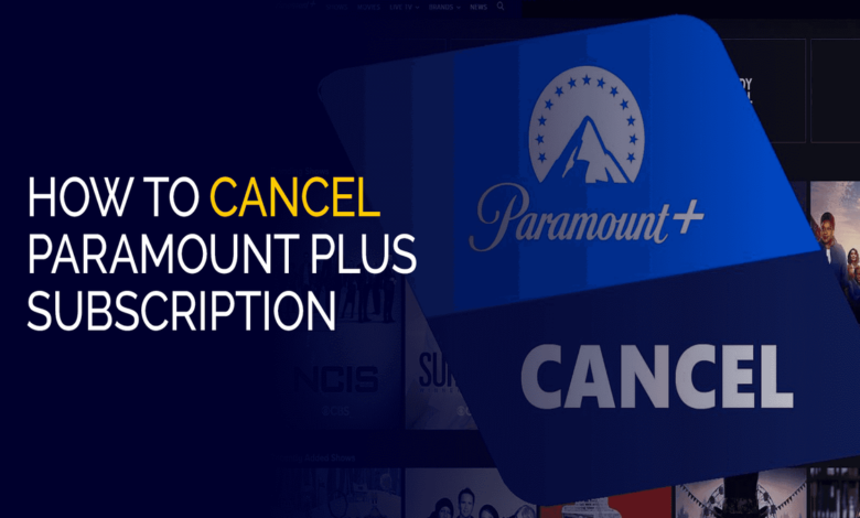 How to Cancel Paramount Plus