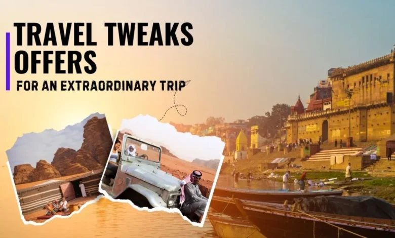 Travel Tweaks Offers